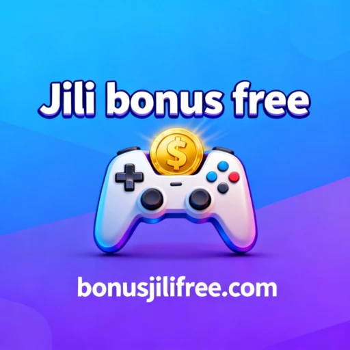 Jili bonus free